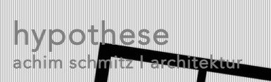 hypothese achim schmitz I architektur