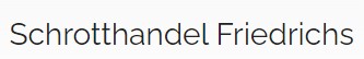 Schrotthandel Friedrichs 