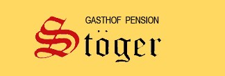 Gasthof Pension  Stoger