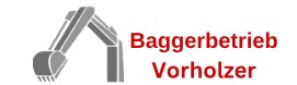 Baggerbetireb Vorholzer