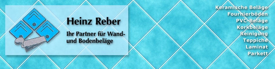 Heinz Reber Wand- und Bodenbelage