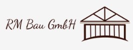 RM Bau GMBH